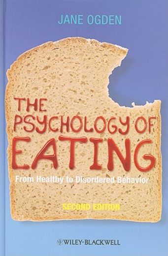 the psychology of eating,from healthy to disordered behavior
