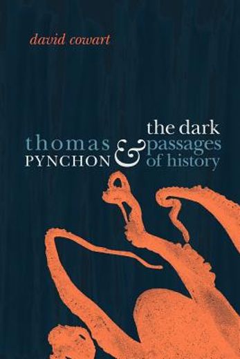 thomas pynchon and the dark passages of history