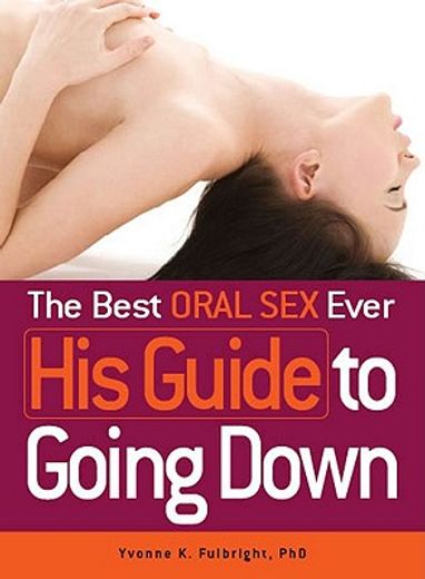 the best oral sex ever,his guide to going down