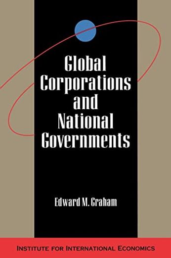 Global Corporations and National Governments (en Inglés)