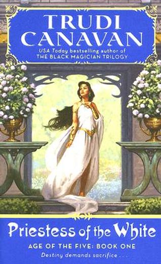 Priestess of the White: Age of the Five Trilogy Book 1 (in English)