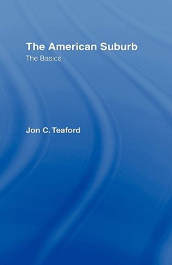 the american suburb,the basics