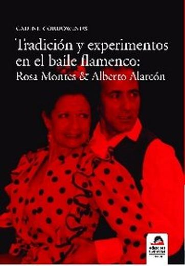 Tradición Y Experimentos En El Baile Flamenco