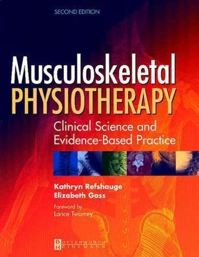 musculoskeletal physiotherapy,clinical science and evidence-based practice