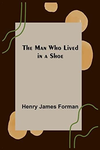 The man who Lived in a Shoe (en Inglés)