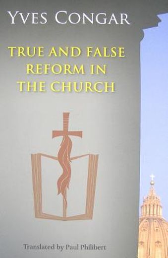 true and false reform in the church (en Inglés)