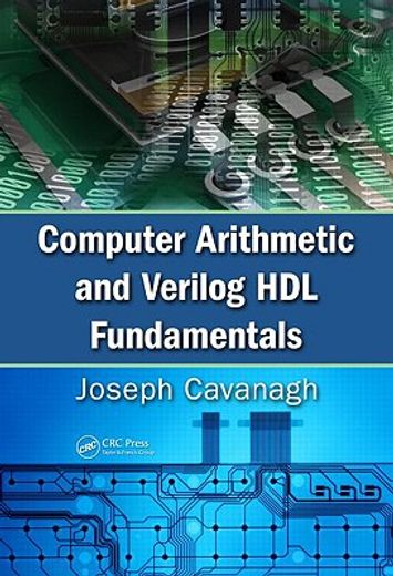 Computer Arithmetic and Verilog Hdl Fundamentals (in English)