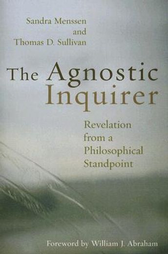 the agnostic inquirer,revelation from a philosophical standpoint (en Inglés)