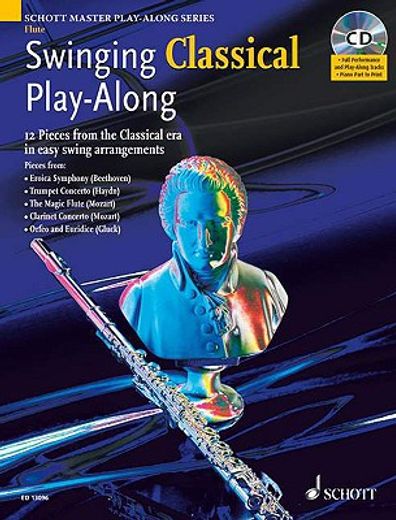 swinging classical play-along for flute,12 pieces from the classical era in easy swing arrangements
