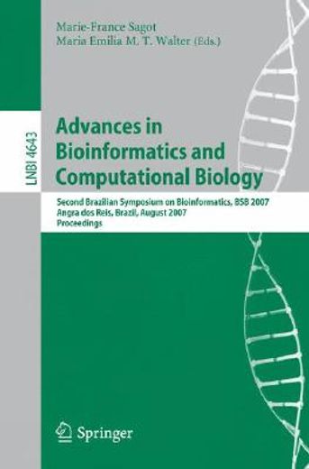 advances in bioinformatics and computational biology,second brazilian symposium on bioinformatics, bsb 2007, angra dos reis, brazil, august 29-31, 2007,