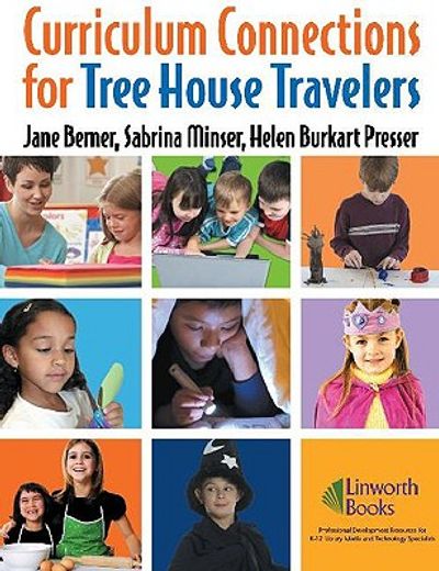 curriculum connections for tree house travelers for grades k-4