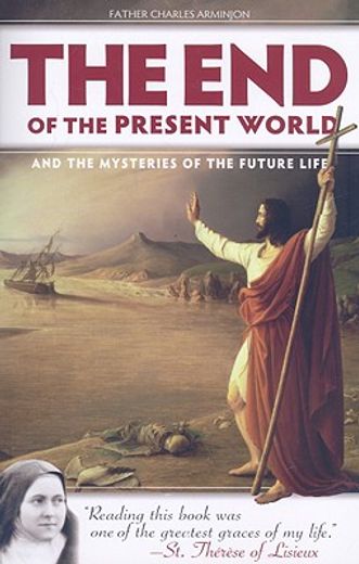 the end of the present world and the mysteries of the future life (in English)