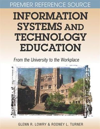information systems and technology education,from the university to the workplace