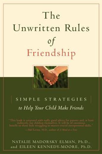 the unwritten rules of friendship,simple strategies to help your child make friends (en Inglés)
