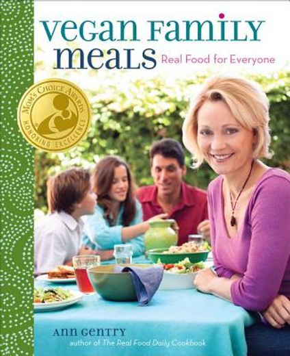 Vegan Family Meals: Real Food for Everyone (in English)