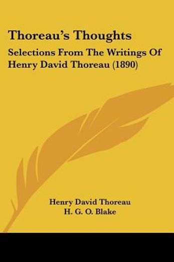 thoreau´s thoughts,selections from the writings of henry david thoreau