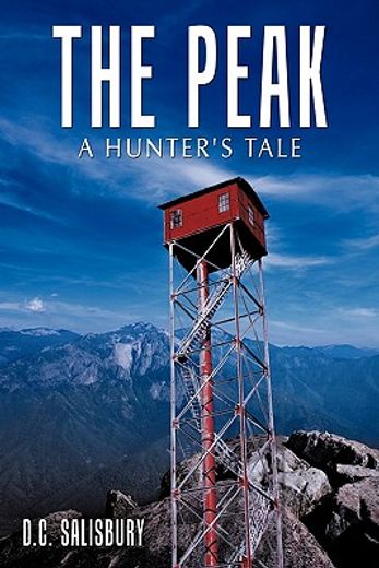 the peak,a hunter`s tale