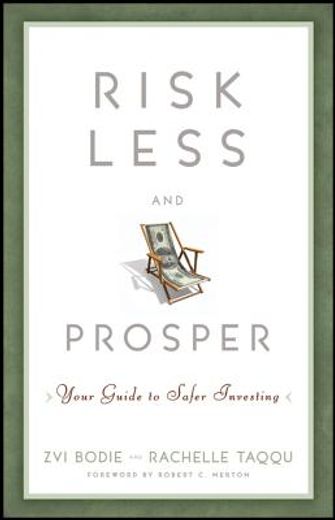 risk less and prosper (en Inglés)