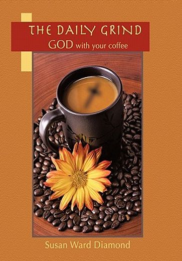 the daily grind,god with your coffee