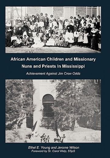 african american children and missionary nuns and priests in mississippi,achievement against jim crow odds