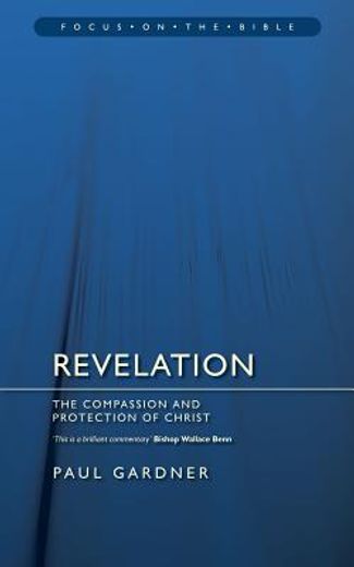 Revelation: The Compassion and Protection of Christ (en Inglés)