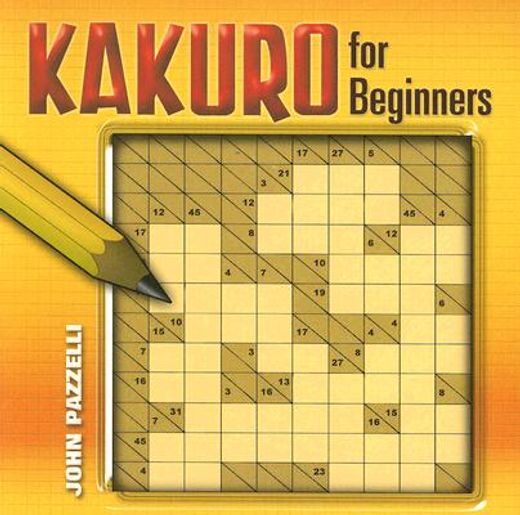 kakuro for beginners (en Inglés)