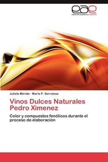 vinos dulces naturales pedro ximenez (in Spanish)