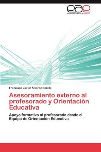 asesoramiento externo al profesorado y orientaci n educativa (in Spanish)