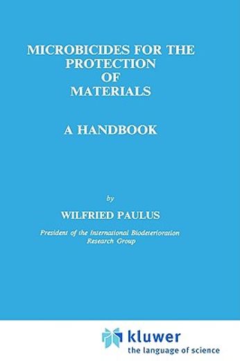 Microbicides for the Protection of Materials: A Handbook