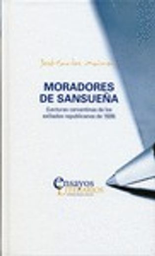 Moradores de Sansueña. Lecturas Cervantinas de los Exiliados Republicanos de 1939 (Ensayos Literarios) (in Spanish)