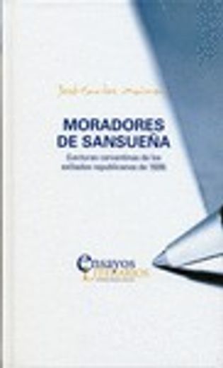 Moradores de Sansueña. Lecturas Cervantinas de los Exiliados Republicanos de 1939 (Ensayos Literarios)