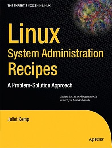 linux system administration recipes,a problem-solution approach (en Inglés)