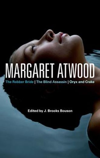 margaret atwood,the robber bride, the blind assassin, oryx and crake