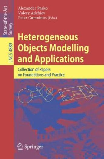 heterogeneous objects modelling and applications,invited papers on foundations and applications