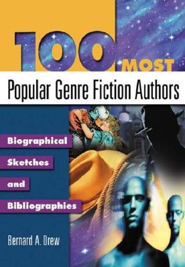 100 most popular genre fiction authors,biographical sketches and bibliographies