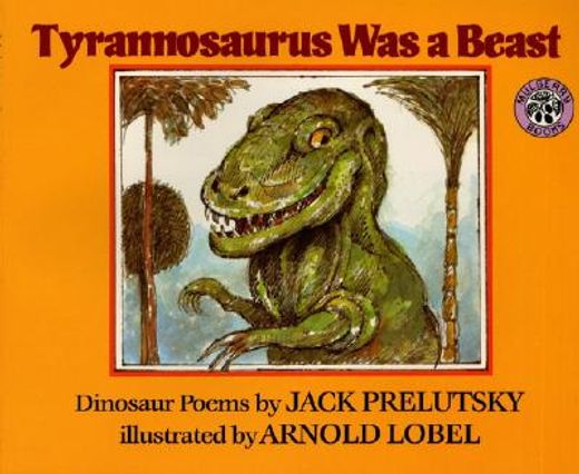 tyrannosaurus was a beast,dinosaur poems (in English)