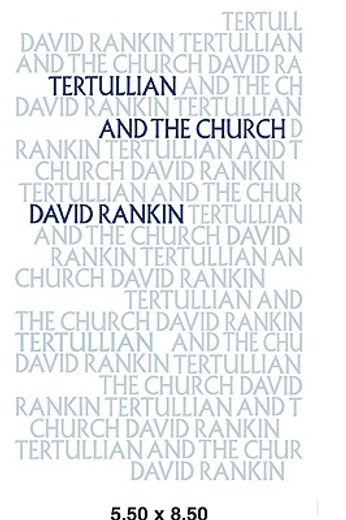 Tertullian and the Church (en Inglés)