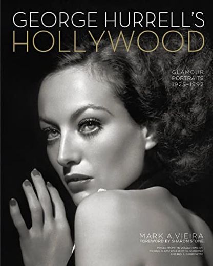 George Hurrell's Hollywood: Glamour Portraits, 1925-1992 (en Inglés)
