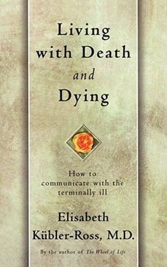 living with death and dying (en Inglés)