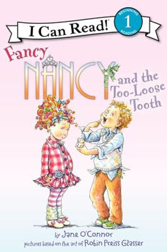 fancy nancy and the too-loose tooth (en Inglés)