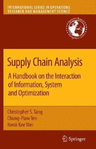 supply chain analysis,a handbook on the interaction of information, system and optimization