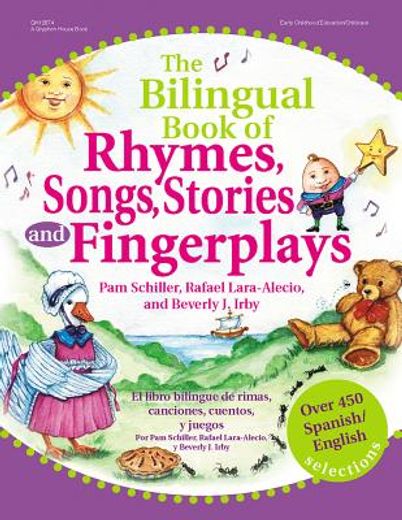 the bilingual book of rhymes, songs, stories, and fingerplays/el libro bilingue de rimas, canciones, cuentos y juegos (in English)