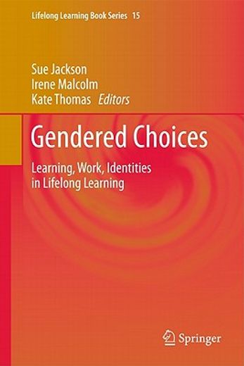 gendered choices,learning, work, identities in lifelong learning