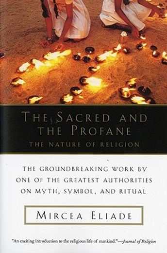 the sacred and the profane,the nature of religion (en Inglés)