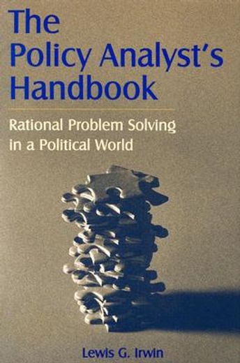 policy analyst´s handbook,rational problem solving in a political world