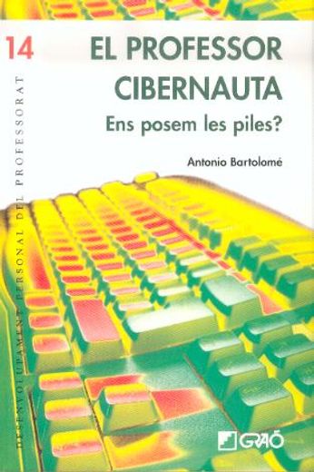 El Profesor Cibernauta: 014 (Desenvolupament Personal) (in Spanish)