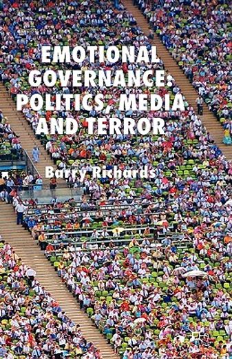 emotional governance,politics, media and terror