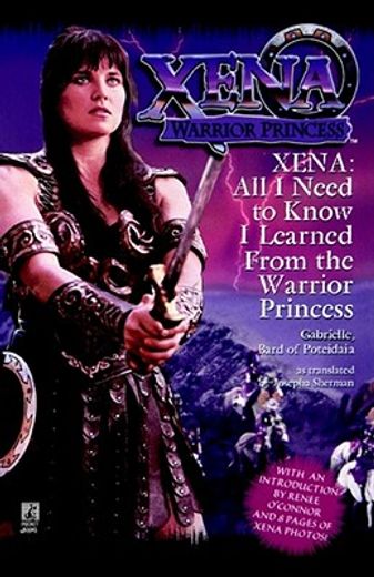 all i need to know i learned from xena,warrior princess