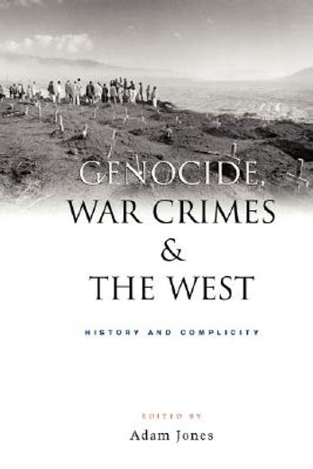 genocide, war crimes, and the west,history and complicity