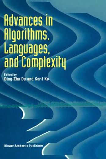 advances in algorithms, languages, and complexity (en Inglés)